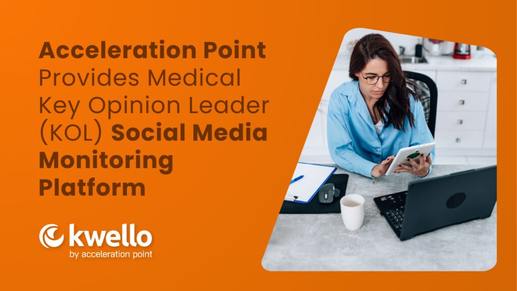 Acceleration Point Provides Medical Key Opinion Leader (KOL) Social Media Monitoring Platform