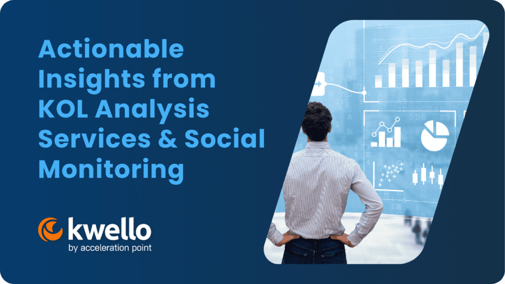 Discover Actionable Insights from KOL Analysis Services & Social Monitoring