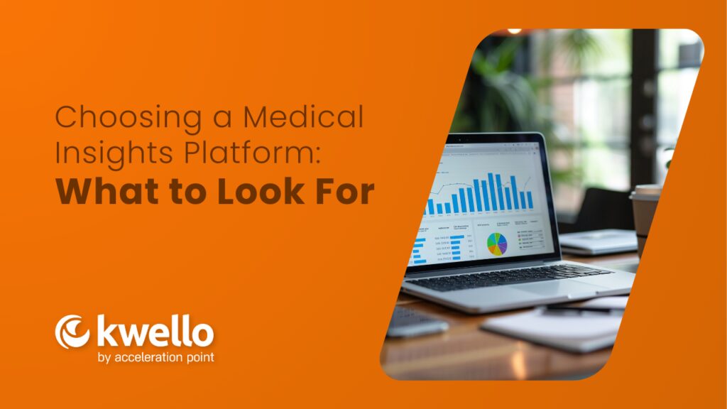 Choosing a Medical Affairs Platform