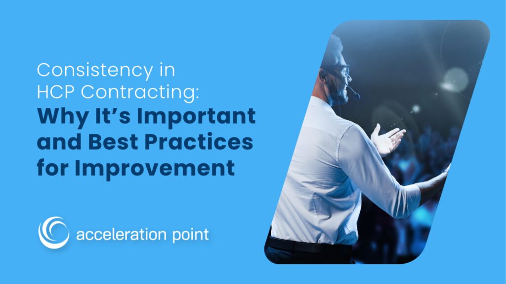 Consistency in HCP Contracting: Why It’s Important and Best Practices for Improvement