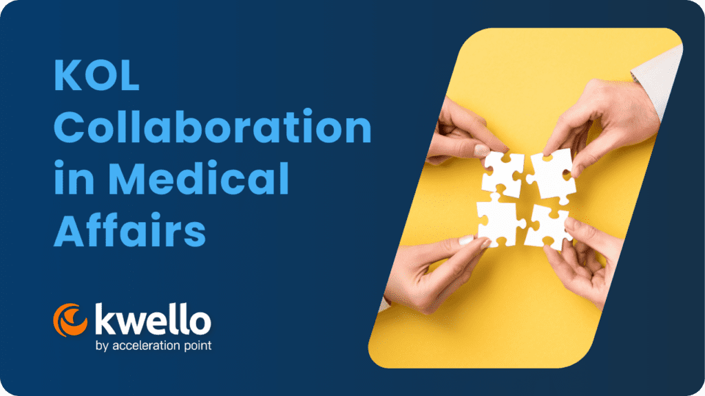 KOL Collaboration In Medical Affairs