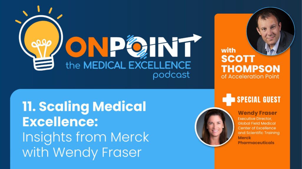 Scaling Medical Excellence: Insights from Merck with Wendy Fraser