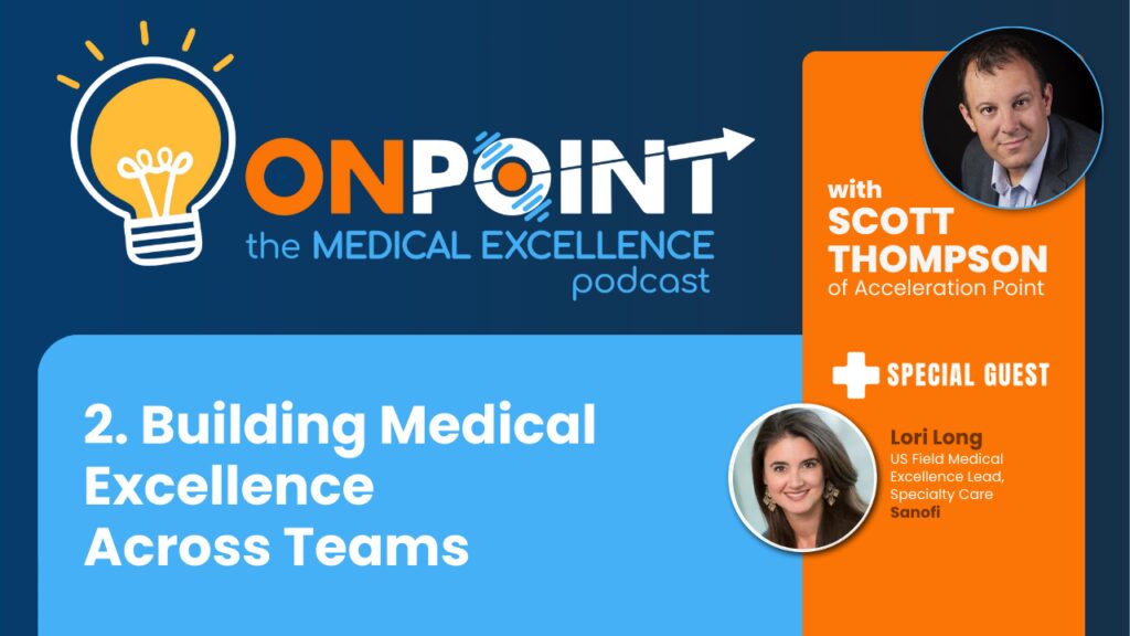 Building Medical Excellence Across Teams with Lori Long of Sanofi