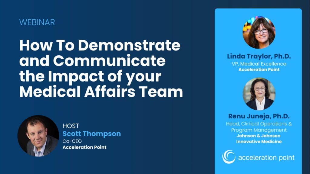 How to Demonstrate and Communicate the Impact of your Medical Affairs Team